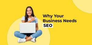 why your business needs seo 2
